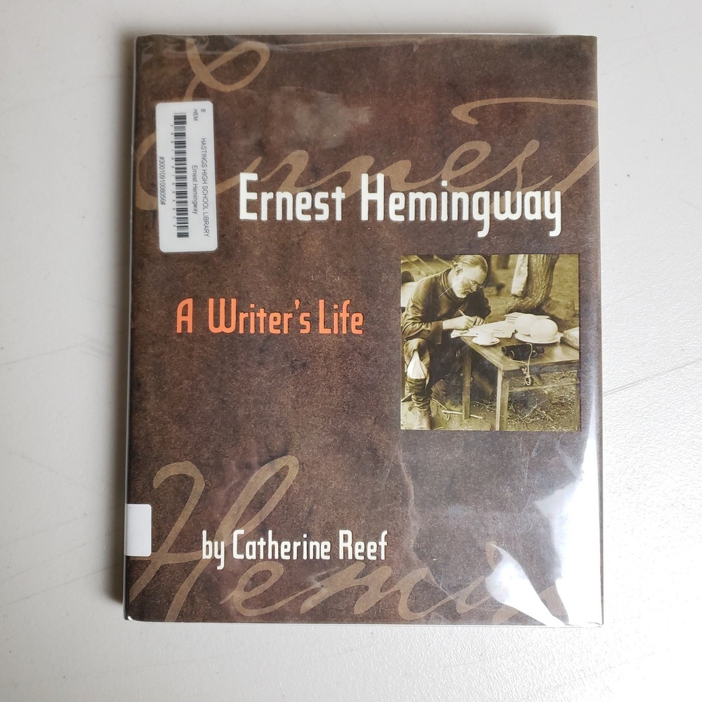 Ernest Hemingway A Writer's Life Catherine Reef Hardcover 2009 Biography